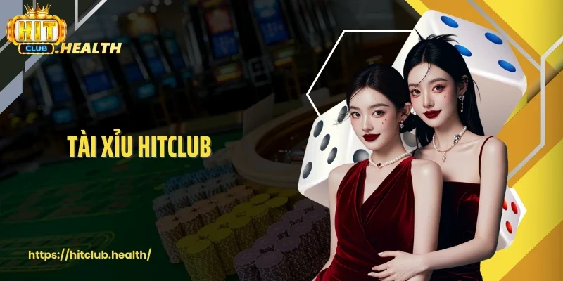Sảnh Tài Xỉu Hitclub - Càng Chơi Càng Cuốn, Xanh Chín 100%