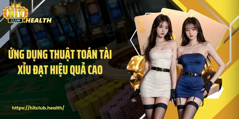 Ứng dụng thuật toán tài xỉu đạt hiệu quả cao