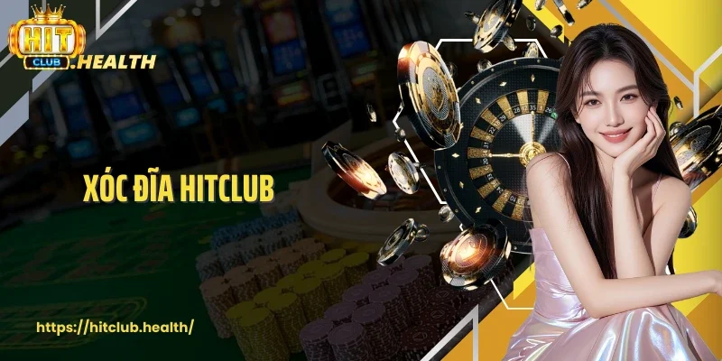 Xóc Đĩa Hitclub - Đọc Nhịp Xu Hướng, Chiến Thắng Dễ Dàng